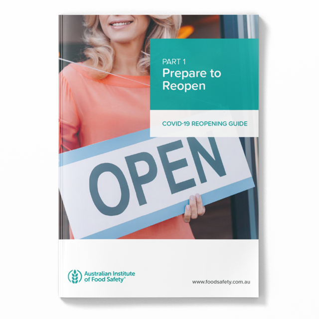 Are you ready to reopen? Australian Institute of Food Safety Are you ready to reopen? Australian Institute of Food Safety