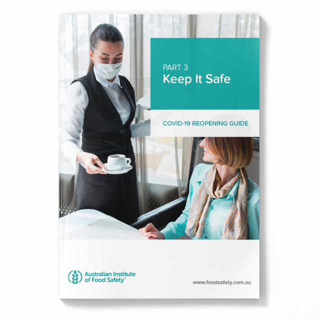 Are you ready to reopen? Australian Institute of Food Safety Are you ready to reopen? Australian Institute of Food Safety